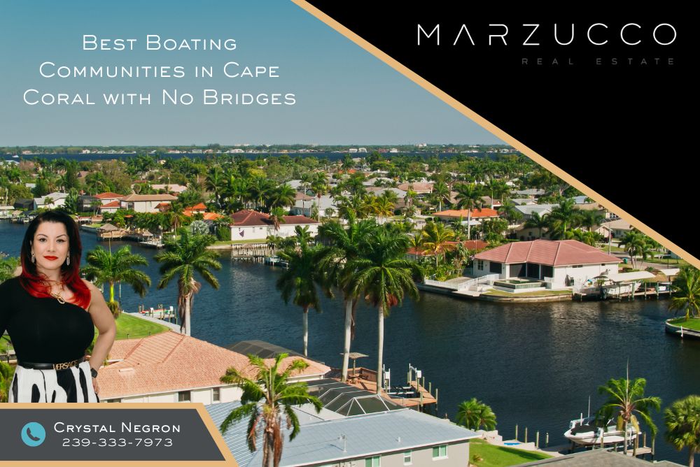 Best Boating Communities in Cape Coral with No Bridges